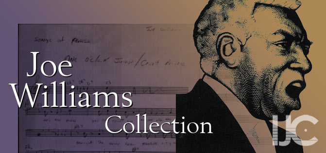 Joe Williams Collection, IJC - International Jazz Collections