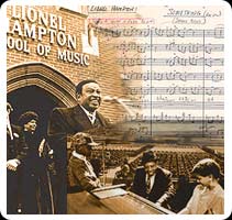 The Lionel Hampton School of Music is the only music school named for a
jazz musician.