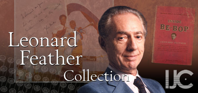 Leonard Feather Collection, IJC - International Jazz Collections