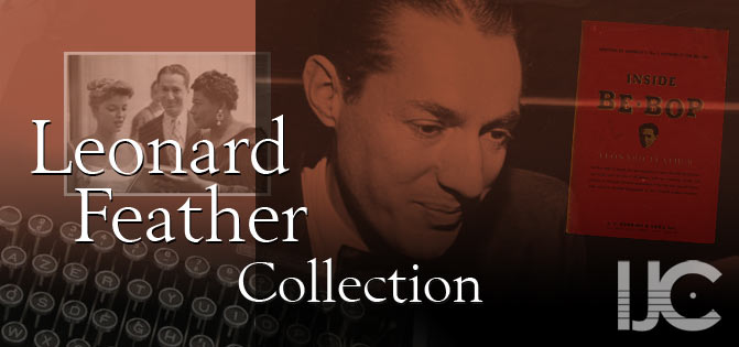 Leonard Feather Collection, IJC - International Jazz Collections